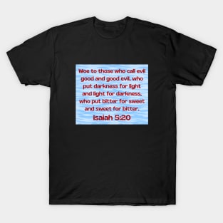 Bible Verse Isaiah 5:20 T-Shirt